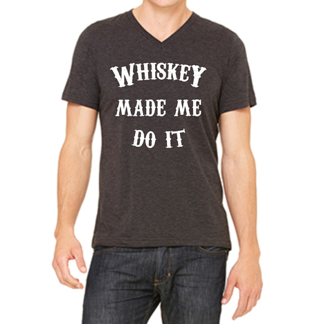 whiskey made me do it