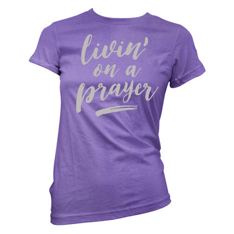 Livin’ On a Prayer T-Shirt – Taste of Country Store