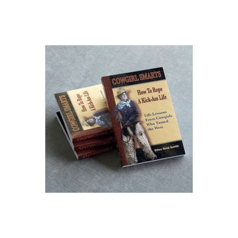 BOOK: Cowgirl Smarts: How To Rope A Kick-Ass Life